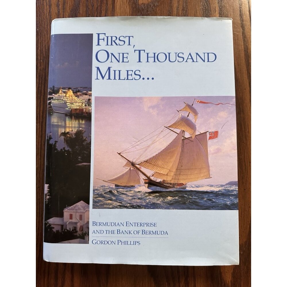 First, One Thousand Miles...Bermudian Enterprise and The Bank of Bermuda‎